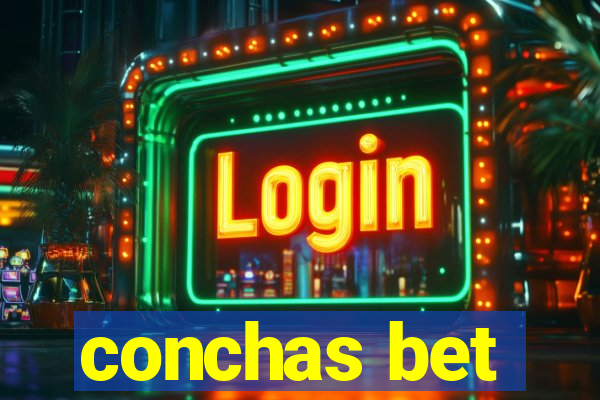 conchas bet